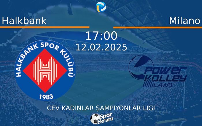 12 Şubat 2025 Halkbank vs Milano maçı Hangi Kanalda Saat Kaçta Yayınlanacak? 12 Şubat 2025 Halkbank vs Milano maçı Hangi Kanalda Saat Kaçta Yayınlanacak?