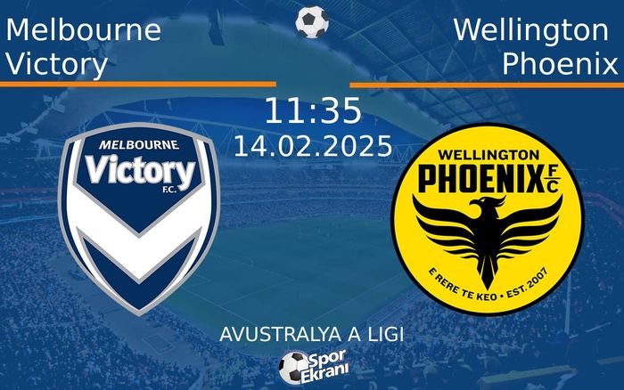 14 Şubat 2025 Melbourne Victory vs Wellington Phoenix maçı Hangi Kanalda Saat Kaçta Yayınlanacak? 14 Şubat 2025 Melbourne Victory vs Wellington Phoenix maçı Hangi Kanalda Saat Kaçta Yayınlanacak?