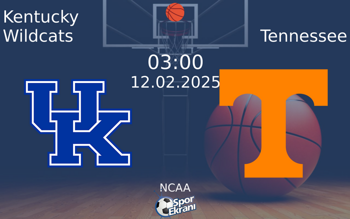 12 Şubat 2025 Kentucky Wildcats vs Tennessee maçı Hangi Kanalda Saat Kaçta Yayınlanacak? 12 Şubat 2025 Kentucky Wildcats vs Tennessee maçı Hangi Kanalda Saat Kaçta Yayınlanacak?