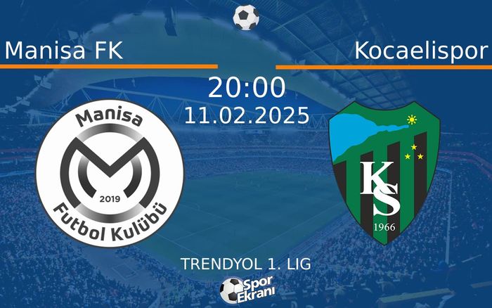 11 Şubat 2025 Manisa FK vs Kocaelispor maçı Hangi Kanalda Saat Kaçta Yayınlanacak? 11 Şubat 2025 Manisa FK vs Kocaelispor maçı Hangi Kanalda Saat Kaçta Yayınlanacak?