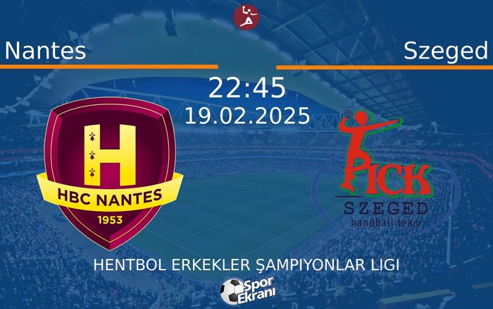 19 Şubat 2025 Nantes vs Szeged maçı Hangi Kanalda Saat Kaçta Yayınlanacak? 19 Şubat 2025 Nantes vs Szeged maçı Hangi Kanalda Saat Kaçta Yayınlanacak?