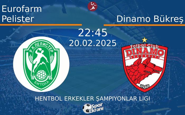 20 Şubat 2025 Eurofarm Pelister vs Dinamo Bükreş maçı Hangi Kanalda Saat Kaçta Yayınlanacak? 20 Şubat 2025 Eurofarm Pelister vs Dinamo Bükreş maçı Hangi Kanalda Saat Kaçta Yayınlanacak?