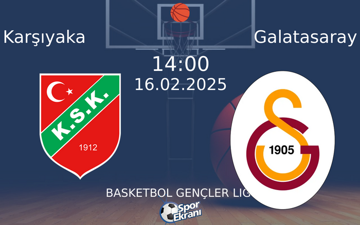 16 Şubat 2025 Karşıyaka vs Galatasaray maçı Hangi Kanalda Saat Kaçta Yayınlanacak? 16 Şubat 2025 Karşıyaka vs Galatasaray maçı Hangi Kanalda Saat Kaçta Yayınlanacak?