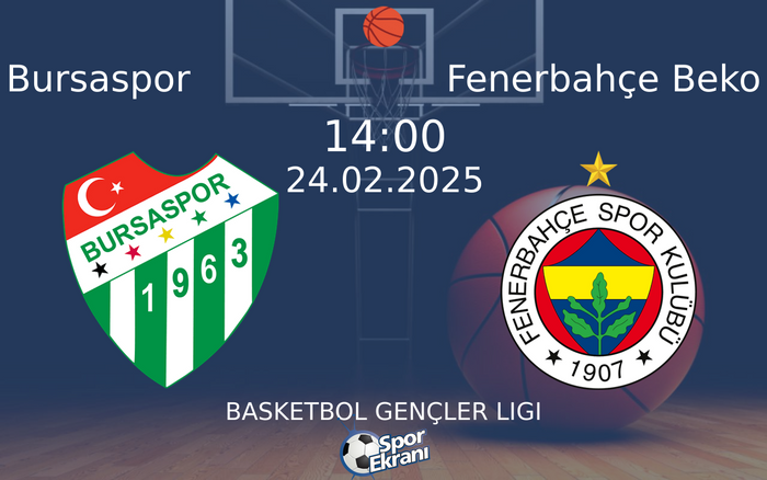 24 Şubat 2025 Bursaspor vs Fenerbahçe Beko maçı Hangi Kanalda Saat Kaçta Yayınlanacak? 24 Şubat 2025 Bursaspor vs Fenerbahçe Beko maçı Hangi Kanalda Saat Kaçta Yayınlanacak?
