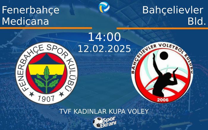 12 Şubat 2025 Fenerbahçe Medicana vs Bahçelievler Bld. maçı Hangi Kanalda Saat Kaçta Yayınlanacak? 12 Şubat 2025 Fenerbahçe Medicana vs Bahçelievler Bld. maçı Hangi Kanalda Saat Kaçta Yayınlanacak?