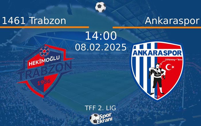 08 Şubat 2025 1461 Trabzon vs Ankaraspor maçı Hangi Kanalda Saat Kaçta Yayınlanacak? 08 Şubat 2025 1461 Trabzon vs Ankaraspor maçı Hangi Kanalda Saat Kaçta Yayınlanacak?