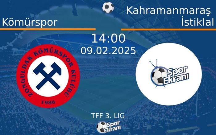 09 Şubat 2025 Kömürspor vs Kahramanmaraş İstiklal maçı Hangi Kanalda Saat Kaçta Yayınlanacak? 09 Şubat 2025 Kömürspor vs Kahramanmaraş İstiklal maçı Hangi Kanalda Saat Kaçta Yayınlanacak?
