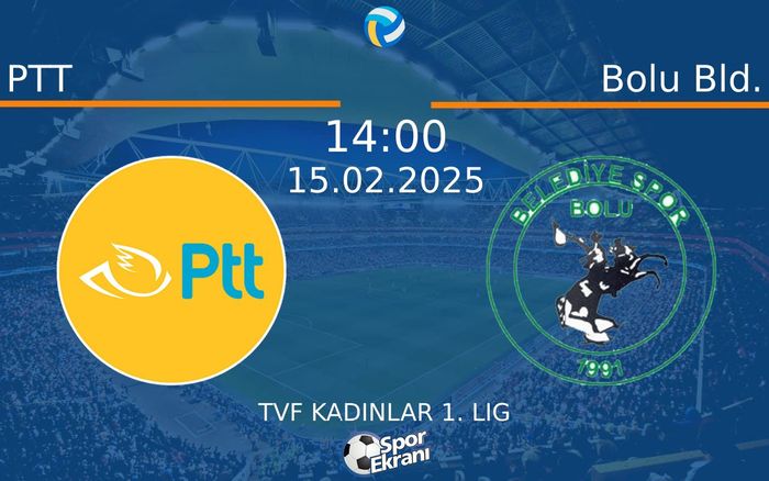 15 Şubat 2025 PTT vs Bolu Bld. maçı Hangi Kanalda Saat Kaçta Yayınlanacak? 15 Şubat 2025 PTT vs Bolu Bld. maçı Hangi Kanalda Saat Kaçta Yayınlanacak?