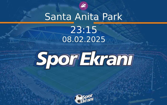 08 Şubat 2025 Günün Yarişlari - Santa Anita Park  Hangi Kanalda Saat Kaçta Yayınlanacak? 08 Şubat 2025 Günün Yarişlari - Santa Anita Park  Hangi Kanalda Saat Kaçta Yayınlanacak?