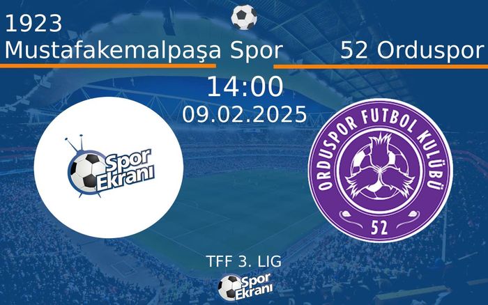 09 Şubat 2025 1923 Mustafakemalpaşa Spor vs 52 Orduspor maçı Hangi Kanalda Saat Kaçta Yayınlanacak? 09 Şubat 2025 1923 Mustafakemalpaşa Spor vs 52 Orduspor maçı Hangi Kanalda Saat Kaçta Yayınlanacak?