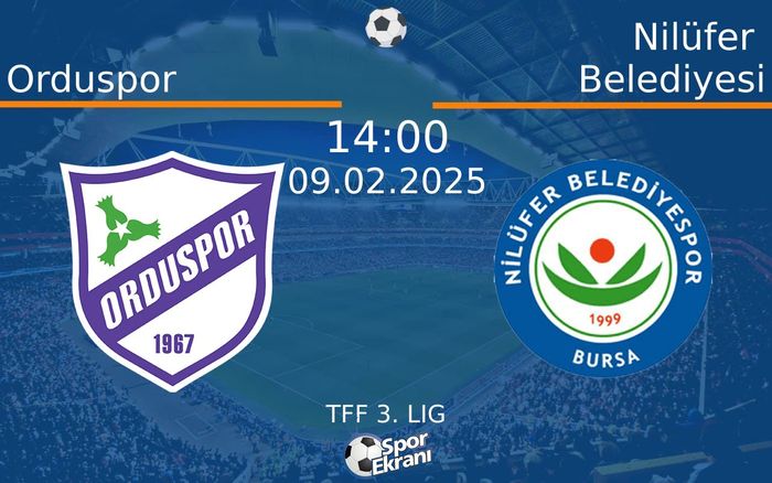 09 Şubat 2025 Orduspor vs Nilüfer Belediyesi maçı Hangi Kanalda Saat Kaçta Yayınlanacak?