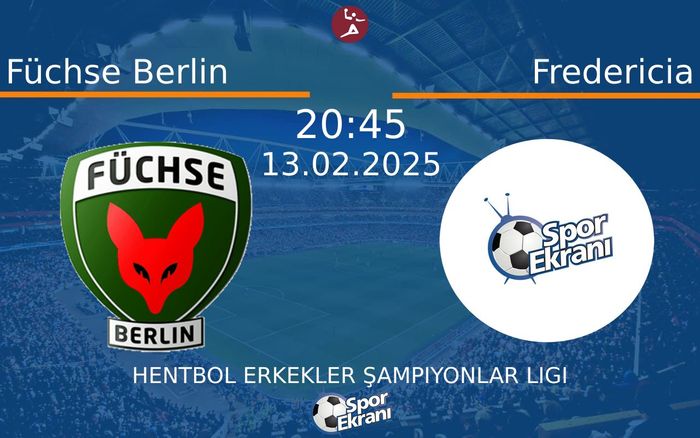 13 Şubat 2025 Füchse Berlin vs Fredericia maçı Hangi Kanalda Saat Kaçta Yayınlanacak? 13 Şubat 2025 Füchse Berlin vs Fredericia maçı Hangi Kanalda Saat Kaçta Yayınlanacak?