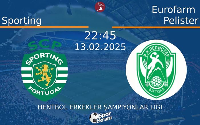 13 Şubat 2025 Sporting vs Eurofarm Pelister maçı Hangi Kanalda Saat Kaçta Yayınlanacak?