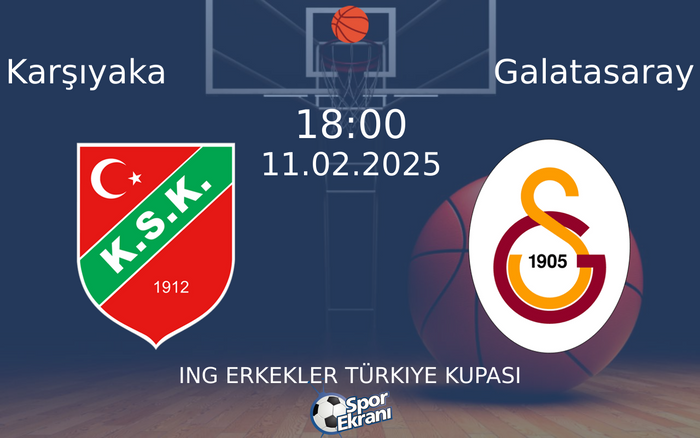 11 Şubat 2025 Karşıyaka vs Galatasaray maçı Hangi Kanalda Saat Kaçta Yayınlanacak? 11 Şubat 2025 Karşıyaka vs Galatasaray maçı Hangi Kanalda Saat Kaçta Yayınlanacak?