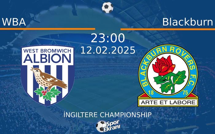 12 Şubat 2025 WBA vs Blackburn maçı Hangi Kanalda Saat Kaçta Yayınlanacak? 12 Şubat 2025 WBA vs Blackburn maçı Hangi Kanalda Saat Kaçta Yayınlanacak?