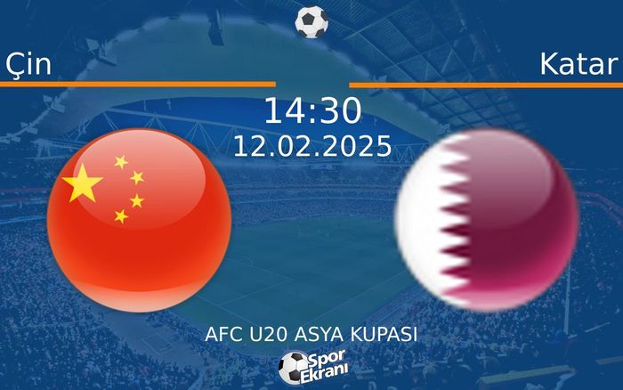 12 Şubat 2025 Çin vs Katar maçı Hangi Kanalda Saat Kaçta Yayınlanacak? 12 Şubat 2025 Çin vs Katar maçı Hangi Kanalda Saat Kaçta Yayınlanacak?