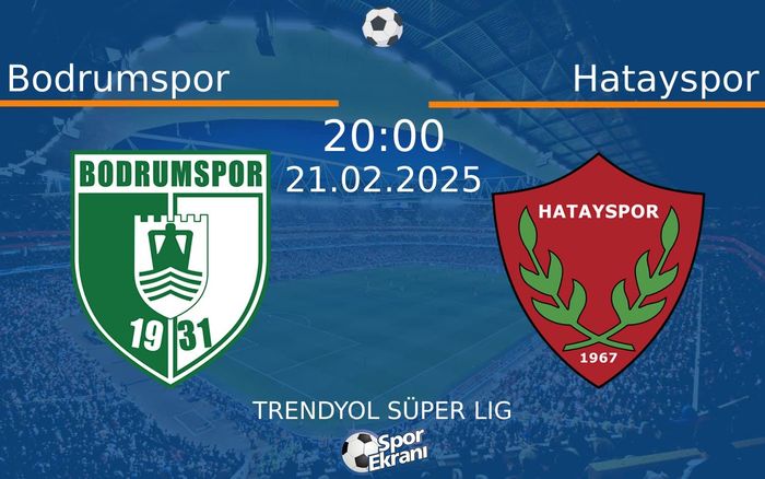 21 Şubat 2025 Bodrumspor vs Hatayspor maçı Hangi Kanalda Saat Kaçta Yayınlanacak? 21 Şubat 2025 Bodrumspor vs Hatayspor maçı Hangi Kanalda Saat Kaçta Yayınlanacak?