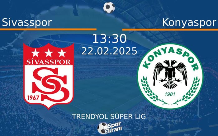 22 Şubat 2025 Sivasspor vs Konyaspor maçı Hangi Kanalda Saat Kaçta Yayınlanacak? 22 Şubat 2025 Sivasspor vs Konyaspor maçı Hangi Kanalda Saat Kaçta Yayınlanacak?