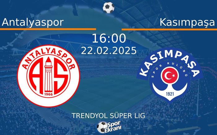 22 Şubat 2025 Antalyaspor vs Kasımpaşa maçı Hangi Kanalda Saat Kaçta Yayınlanacak? 22 Şubat 2025 Antalyaspor vs Kasımpaşa maçı Hangi Kanalda Saat Kaçta Yayınlanacak?