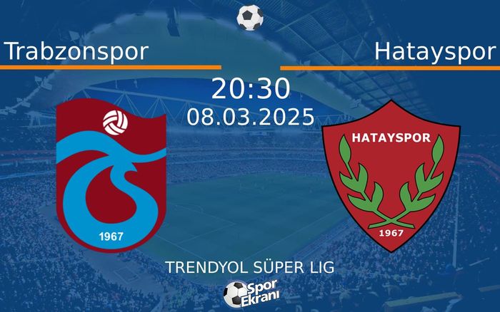 08 Mart 2025 Trabzonspor vs Hatayspor maçı Hangi Kanalda Saat Kaçta Yayınlanacak? 08 Mart 2025 Trabzonspor vs Hatayspor maçı Hangi Kanalda Saat Kaçta Yayınlanacak?