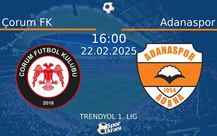 22 Şubat 2025 Çorum FK vs Adanaspor maçı Hangi Kanalda Saat Kaçta Yayınlanacak? 22 Şubat 2025 Çorum FK vs Adanaspor maçı Hangi Kanalda Saat Kaçta Yayınlanacak?