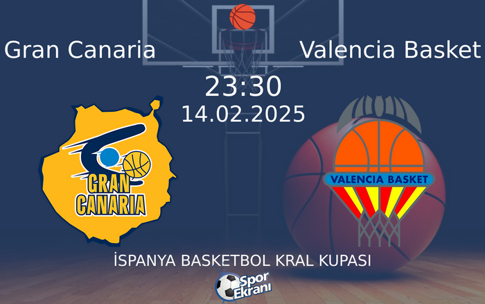 14 Şubat 2025 Gran Canaria vs Valencia Basket maçı Hangi Kanalda Saat Kaçta Yayınlanacak? 14 Şubat 2025 Gran Canaria vs Valencia Basket maçı Hangi Kanalda Saat Kaçta Yayınlanacak?