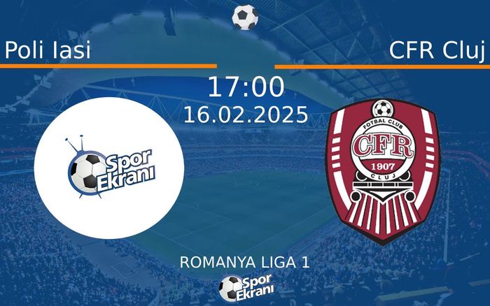 16 Şubat 2025 Poli Iasi vs CFR Cluj maçı Hangi Kanalda Saat Kaçta Yayınlanacak? 16 Şubat 2025 Poli Iasi vs CFR Cluj maçı Hangi Kanalda Saat Kaçta Yayınlanacak?