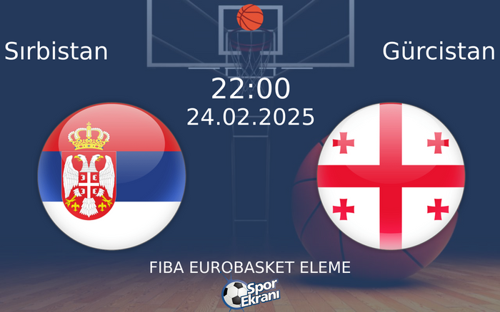 24 Şubat 2025 Sırbistan vs Gürcistan maçı Hangi Kanalda Saat Kaçta Yayınlanacak? 24 Şubat 2025 Sırbistan vs Gürcistan maçı Hangi Kanalda Saat Kaçta Yayınlanacak?