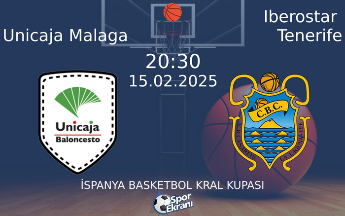 15 Şubat 2025 Unicaja Malaga vs Iberostar Tenerife maçı Hangi Kanalda Saat Kaçta Yayınlanacak? 15 Şubat 2025 Unicaja Malaga vs Iberostar Tenerife maçı Hangi Kanalda Saat Kaçta Yayınlanacak?