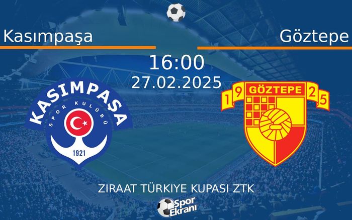 27 Şubat 2025 Kasımpaşa vs Göztepe maçı Hangi Kanalda Saat Kaçta Yayınlanacak? 27 Şubat 2025 Kasımpaşa vs Göztepe maçı Hangi Kanalda Saat Kaçta Yayınlanacak?