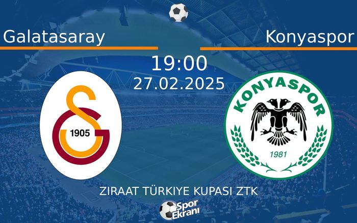 27 Şubat 2025 Galatasaray vs Konyaspor maçı Hangi Kanalda Saat Kaçta Yayınlanacak? 27 Şubat 2025 Galatasaray vs Konyaspor maçı Hangi Kanalda Saat Kaçta Yayınlanacak?