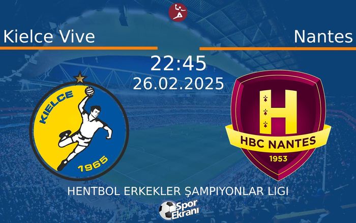 26 Şubat 2025 Kielce Vive vs Nantes maçı Hangi Kanalda Saat Kaçta Yayınlanacak? 26 Şubat 2025 Kielce Vive vs Nantes maçı Hangi Kanalda Saat Kaçta Yayınlanacak?