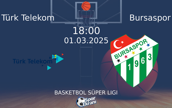 01 Mart 2025 Türk Telekom vs Bursaspor maçı Hangi Kanalda Saat Kaçta Yayınlanacak? 01 Mart 2025 Türk Telekom vs Bursaspor maçı Hangi Kanalda Saat Kaçta Yayınlanacak?