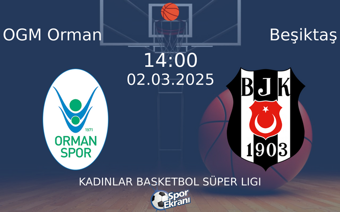 02 Mart 2025 OGM Orman vs Beşiktaş maçı Hangi Kanalda Saat Kaçta Yayınlanacak? 02 Mart 2025 OGM Orman vs Beşiktaş maçı Hangi Kanalda Saat Kaçta Yayınlanacak?