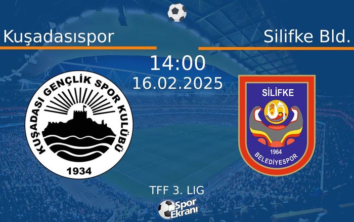 16 Şubat 2025 Kuşadasıspor vs Silifke Bld. maçı Hangi Kanalda Saat Kaçta Yayınlanacak? 16 Şubat 2025 Kuşadasıspor vs Silifke Bld. maçı Hangi Kanalda Saat Kaçta Yayınlanacak?