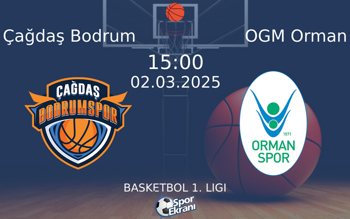 02 Mart 2025 Çağdaş Bodrum vs OGM Orman maçı Hangi Kanalda Saat Kaçta Yayınlanacak?