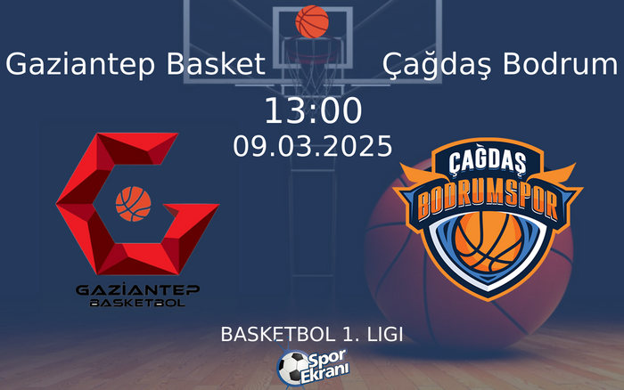 09 Mart 2025 Gaziantep Basket vs Çağdaş Bodrum maçı Hangi Kanalda Saat Kaçta Yayınlanacak? 09 Mart 2025 Gaziantep Basket vs Çağdaş Bodrum maçı Hangi Kanalda Saat Kaçta Yayınlanacak?