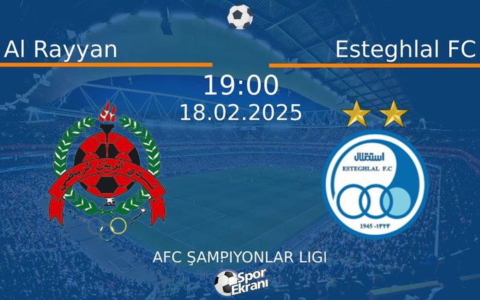 18 Şubat 2025 Al Rayyan vs Esteghlal FC maçı Hangi Kanalda Saat Kaçta Yayınlanacak? 18 Şubat 2025 Al Rayyan vs Esteghlal FC maçı Hangi Kanalda Saat Kaçta Yayınlanacak?