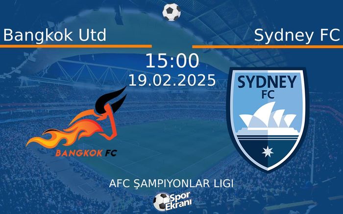 19 Şubat 2025 Bangkok Utd vs Sydney FC maçı Hangi Kanalda Saat Kaçta Yayınlanacak? 19 Şubat 2025 Bangkok Utd vs Sydney FC maçı Hangi Kanalda Saat Kaçta Yayınlanacak?