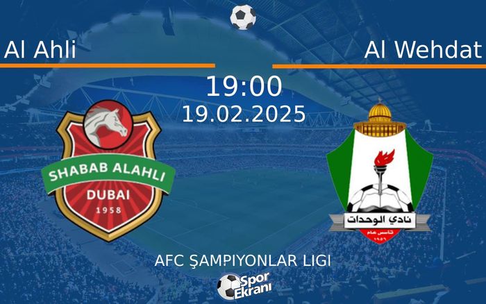 19 Şubat 2025 Al Ahli vs Al Wehdat maçı Hangi Kanalda Saat Kaçta Yayınlanacak? 19 Şubat 2025 Al Ahli vs Al Wehdat maçı Hangi Kanalda Saat Kaçta Yayınlanacak?