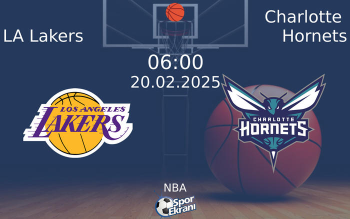 20 Şubat 2025 LA Lakers vs Charlotte Hornets maçı Hangi Kanalda Saat Kaçta Yayınlanacak? 20 Şubat 2025 LA Lakers vs Charlotte Hornets maçı Hangi Kanalda Saat Kaçta Yayınlanacak?