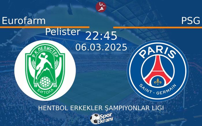 06 Mart 2025 Eurofarm Pelister vs PSG maçı Hangi Kanalda Saat Kaçta Yayınlanacak? 06 Mart 2025 Eurofarm Pelister vs PSG maçı Hangi Kanalda Saat Kaçta Yayınlanacak?