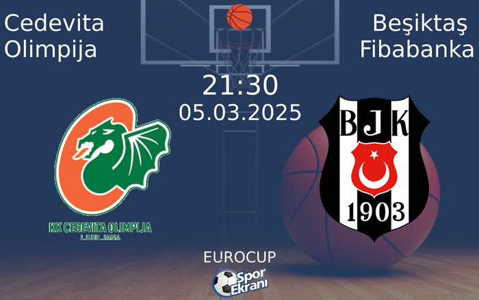 05 Mart 2025 Cedevita Olimpija vs Beşiktaş Fibabanka maçı Hangi Kanalda Saat Kaçta Yayınlanacak? 05 Mart 2025 Cedevita Olimpija vs Beşiktaş Fibabanka maçı Hangi Kanalda Saat Kaçta Yayınlanacak?
