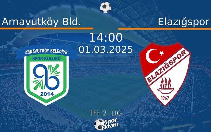 01 Mart 2025 Arnavutköy Bld. vs Elazığspor maçı Hangi Kanalda Saat Kaçta Yayınlanacak? 01 Mart 2025 Arnavutköy Bld. vs Elazığspor maçı Hangi Kanalda Saat Kaçta Yayınlanacak?