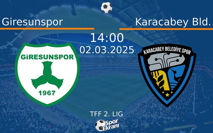 02 Mart 2025 Giresunspor vs Karacabey Bld. maçı Hangi Kanalda Saat Kaçta Yayınlanacak? 02 Mart 2025 Giresunspor vs Karacabey Bld. maçı Hangi Kanalda Saat Kaçta Yayınlanacak?