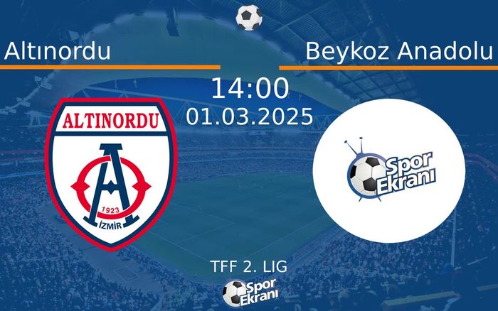 01 Mart 2025 Altınordu vs Beykoz Anadolu maçı Hangi Kanalda Saat Kaçta Yayınlanacak? 01 Mart 2025 Altınordu vs Beykoz Anadolu maçı Hangi Kanalda Saat Kaçta Yayınlanacak?