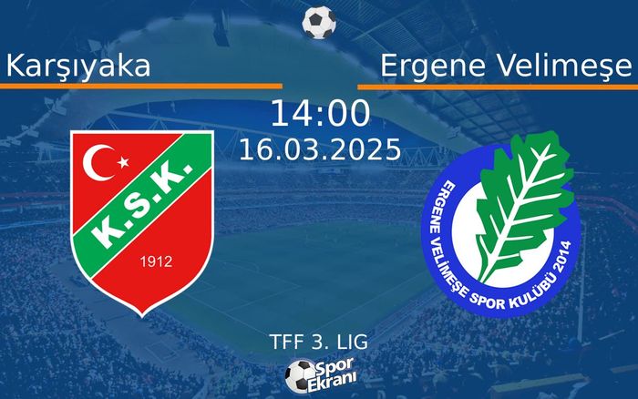 16 Mart 2025 Karşıyaka vs Ergene Velimeşe maçı Hangi Kanalda Saat Kaçta Yayınlanacak? 16 Mart 2025 Karşıyaka vs Ergene Velimeşe maçı Hangi Kanalda Saat Kaçta Yayınlanacak?