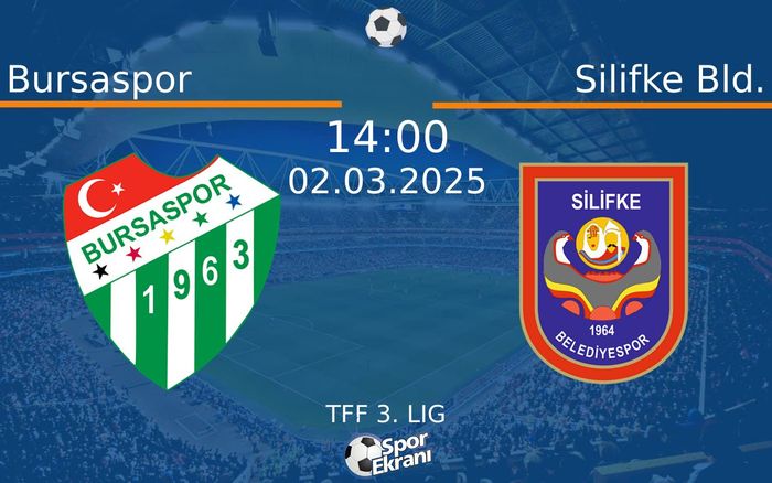 02 Mart 2025 Bursaspor vs Silifke Bld. maçı Hangi Kanalda Saat Kaçta Yayınlanacak? 02 Mart 2025 Bursaspor vs Silifke Bld. maçı Hangi Kanalda Saat Kaçta Yayınlanacak?