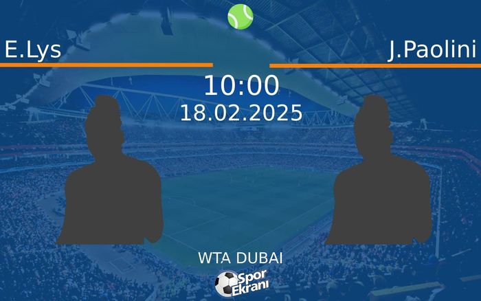 18 Şubat 2025 E.Lys vs J.Paolini maçı Hangi Kanalda Saat Kaçta Yayınlanacak? 18 Şubat 2025 E.Lys vs J.Paolini maçı Hangi Kanalda Saat Kaçta Yayınlanacak?