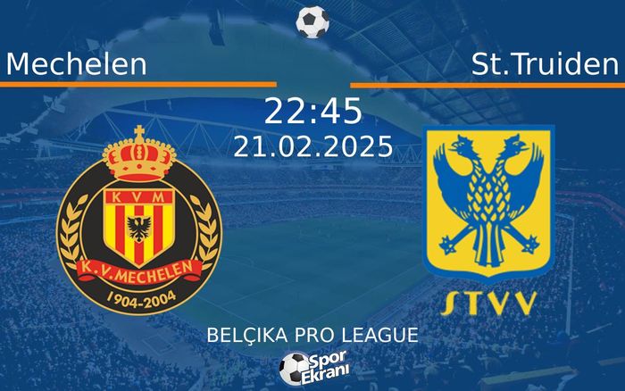 21 Şubat 2025 Mechelen vs St.Truiden maçı Hangi Kanalda Saat Kaçta Yayınlanacak? 21 Şubat 2025 Mechelen vs St.Truiden maçı Hangi Kanalda Saat Kaçta Yayınlanacak?